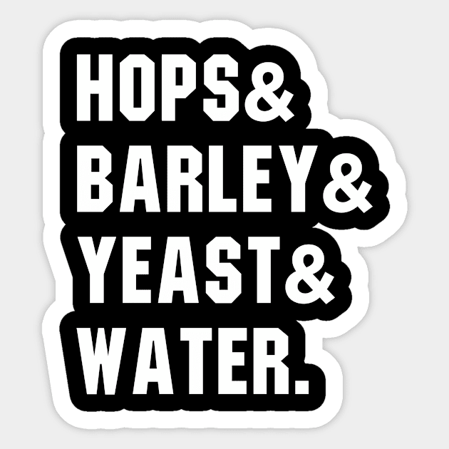 Hops And Barley And Yeast And Water Sticker by anupasi